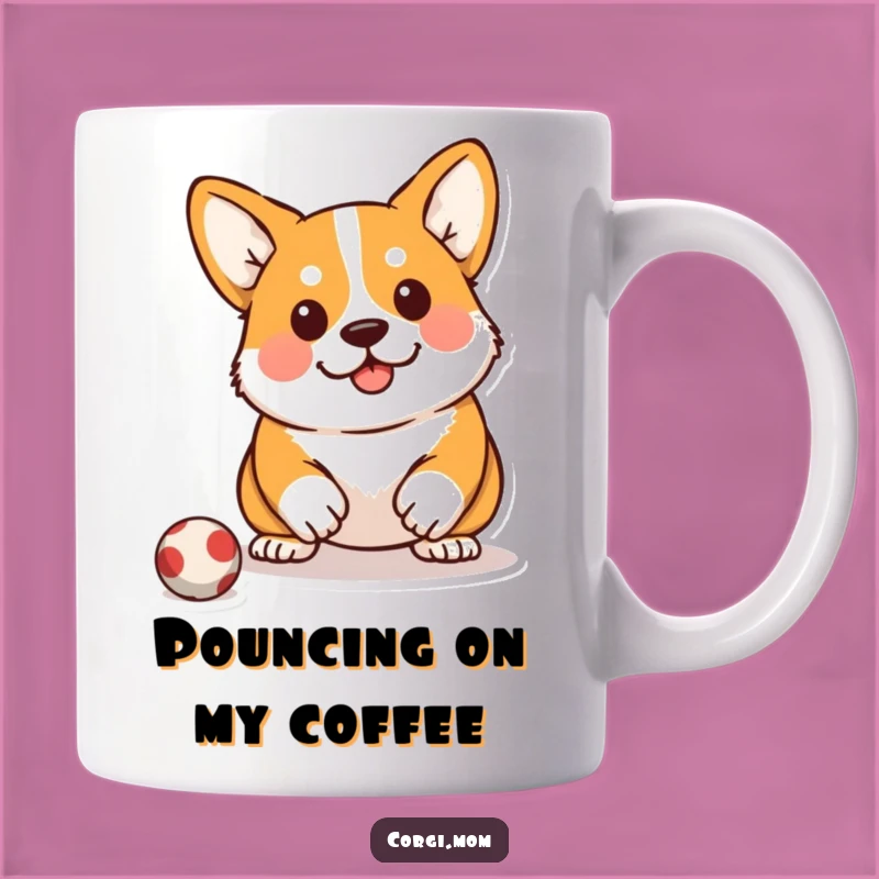 Funny Kawaii Corgi Mug: Pouncing Pup Toy Hunter Gift