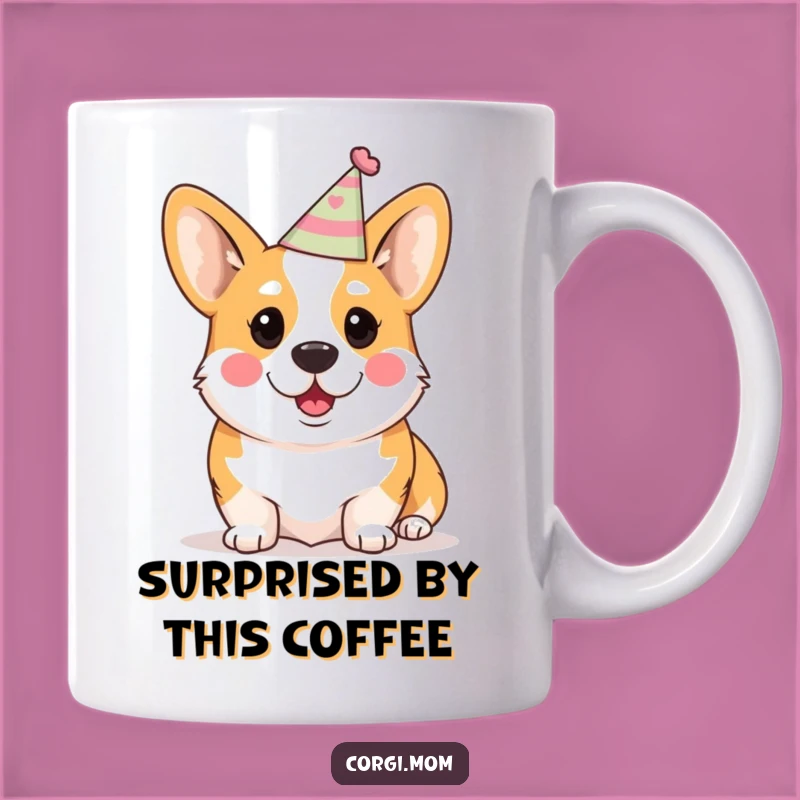 Funny Kawaii Corgi Mug: Surprised Party Pup Gift