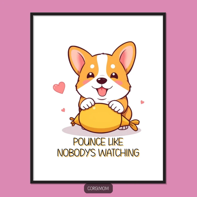 Funny Kawaii Corgi Pounce Poster: Playful Toy Art Gift