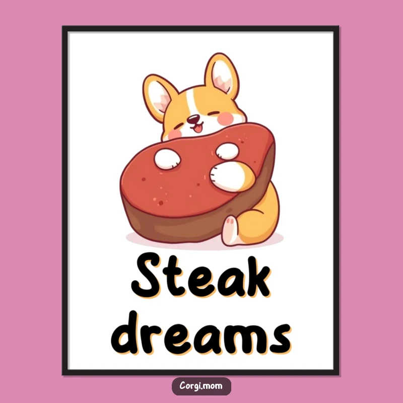Funny Kawaii Corgi Steak Hug Poster: Adorable Wall Art for Laugh Lovers