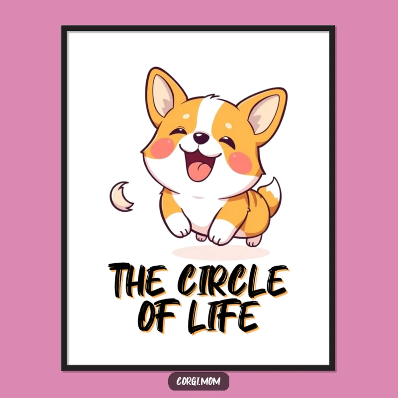 Funny Corgi Tail Chase Poster - Hilarious Dog Wall Art