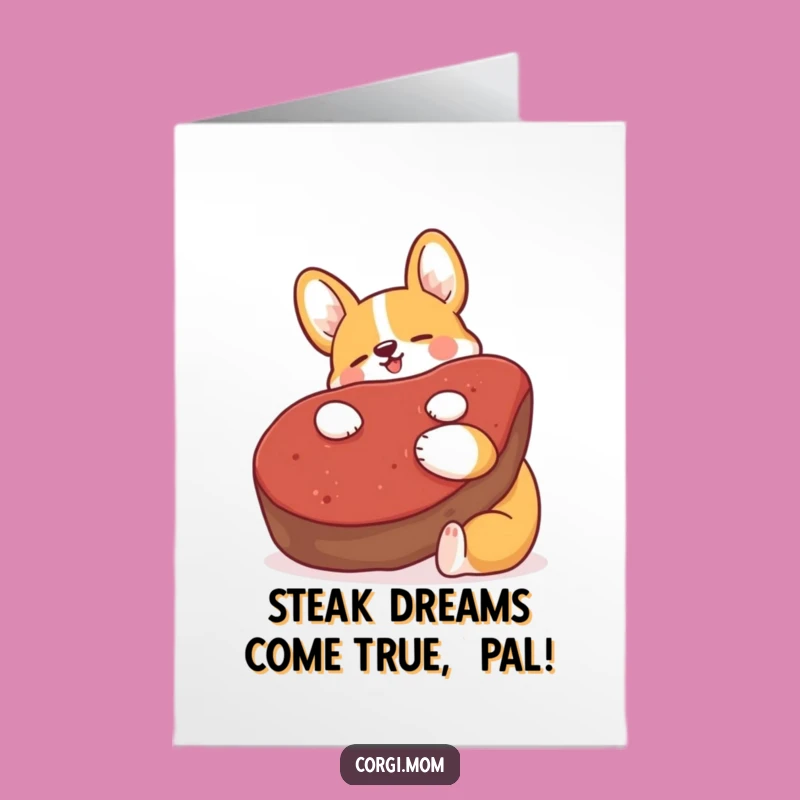 Free Printable Birthday Card: Funny Corgi Steak Hug, Hilarious Dog Downloadable Gift