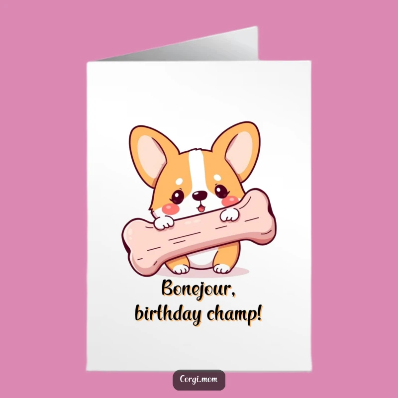 Free Printable Corgi Birthday Card: Funny Puppy Bone Surprise Downloadable Gift