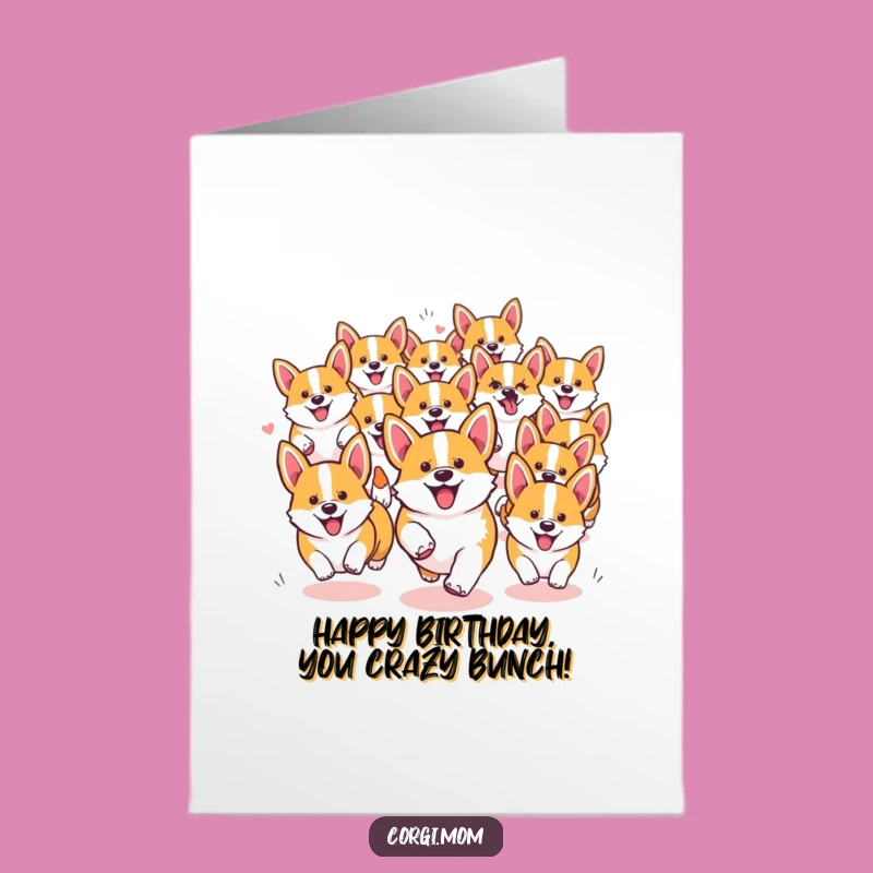 Funny Free Printable Corgi Pack Birthday Card: Chaotic Pups for a Downloadable Gift!