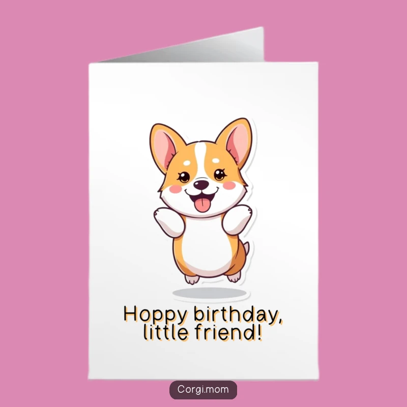 Free Printable Birthday Card: Joyful Kawaii Corgi Hop Funny Downloadable Gift