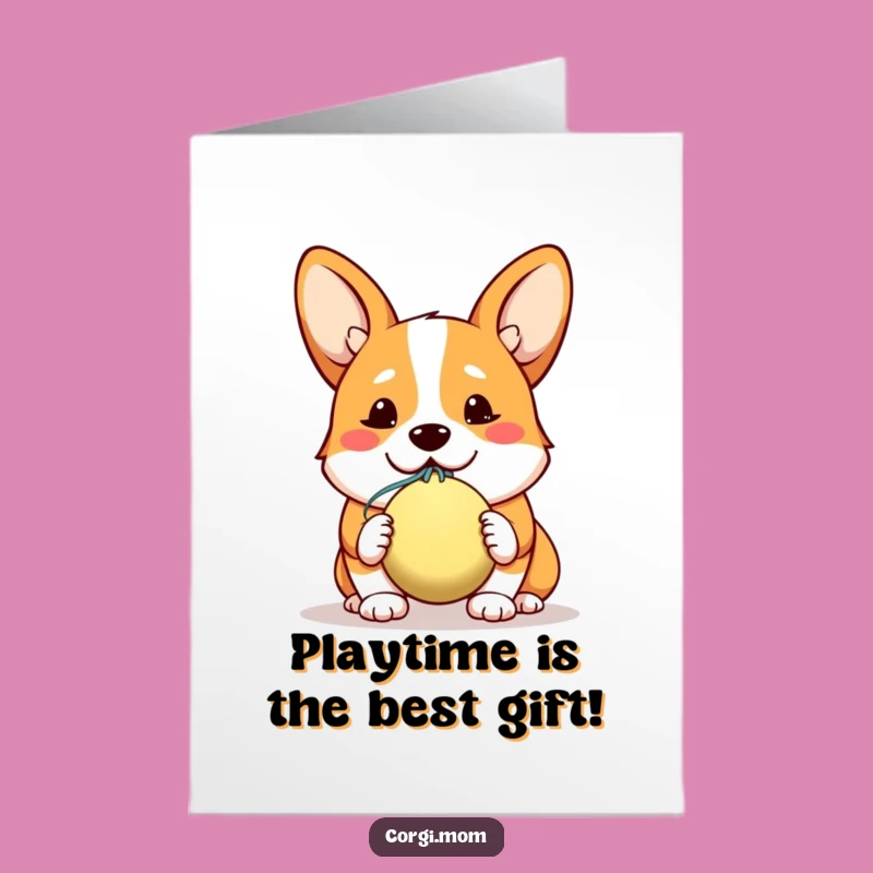 Free Printable Birthday Card: Corgi Ball Offer - Funny Downloadable Gift
