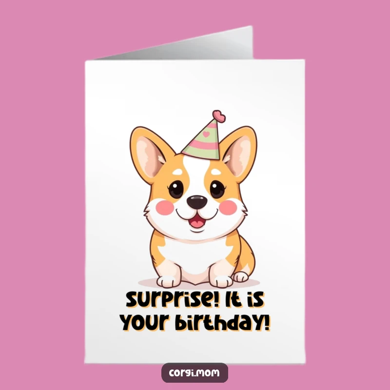 Free Printable Birthday Card: Surprised Party Corgi, Funny DIY Downloadable Gift