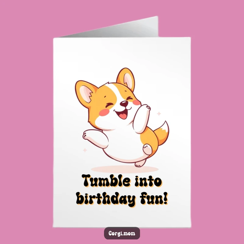 Free Printable Funny Birthday Card: Joyful Corgi Tumbles for Happy Wishes