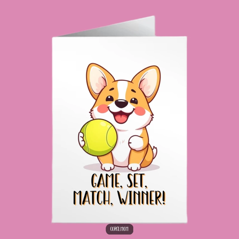 Free Printable Congrats Card: Grinning Corgi Celebrates with Tennis Ball