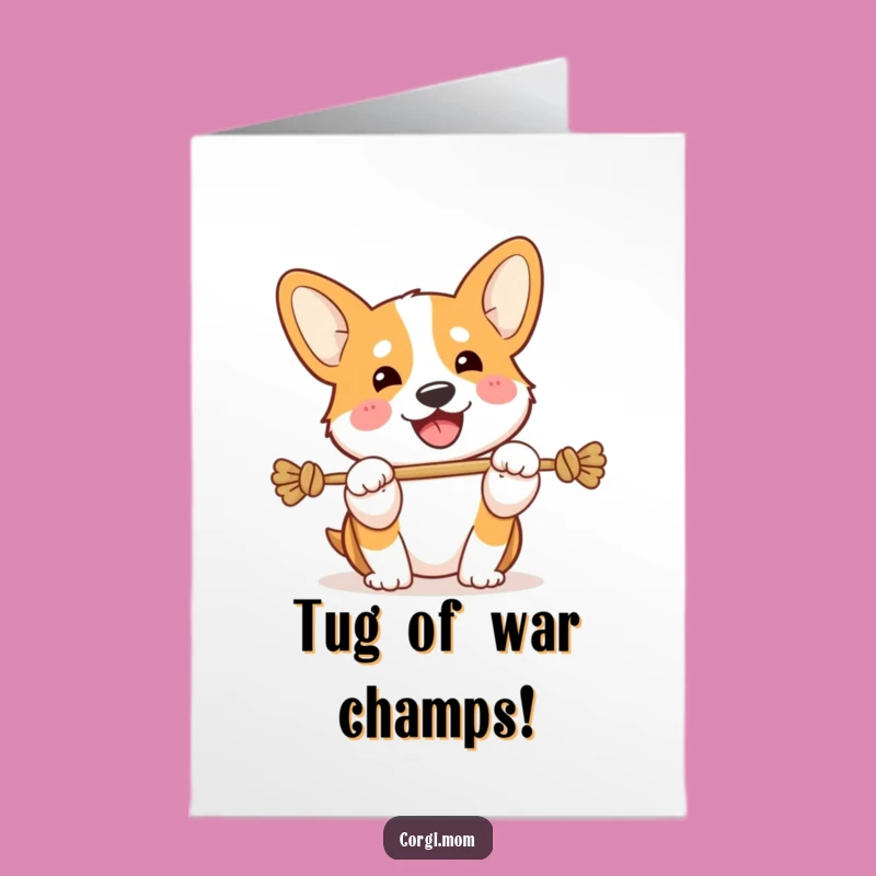 Free Printable Congrats Card: Playful Corgi Tug of War, Funny Dog Download