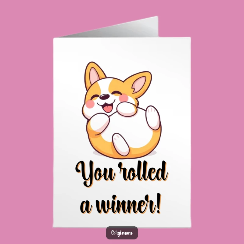 Free Printable Kawaii Corgi Congratulations Card - Hilarious Rolling Dog, Perfect Downloadable Gift