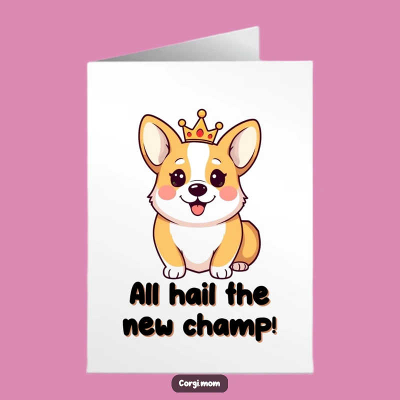 Free Printable Royal Corgi Congratulations Card: Funny Crown King Downloadable