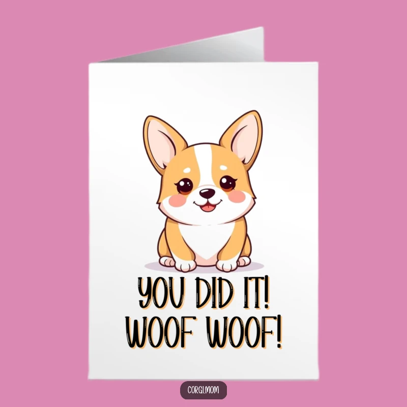 Free Printable Kawaii Corgi Congrats Card: Alert & Happy Dog, Funny Downloadable Gift