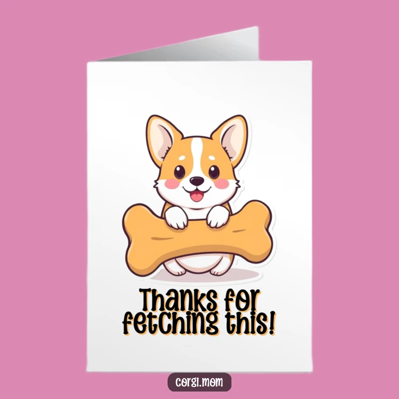 Free Printable Corgi Thank You Card: Funny Bone Peeking Downloadable Greeting