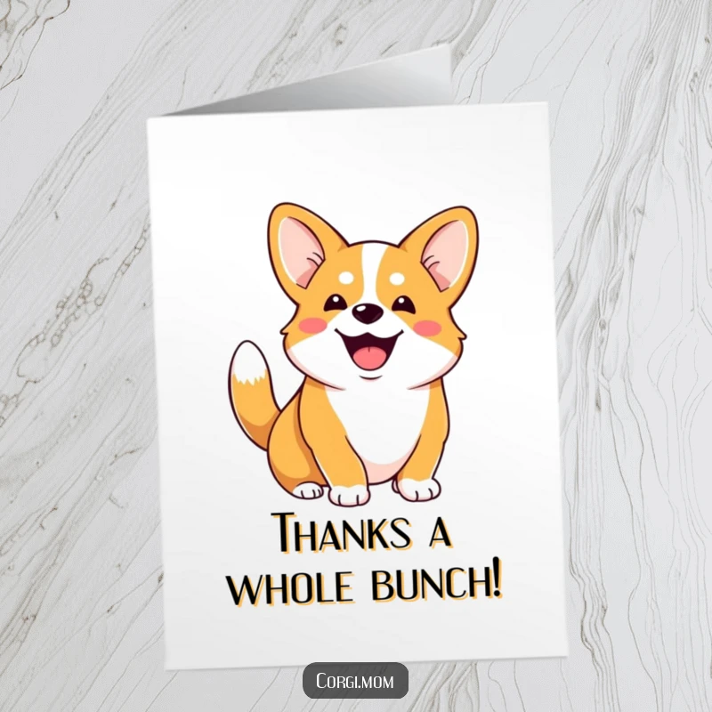 Funny Free Printable Corgi Thank You Card: Gleeful corgi showing gratitude with a happy expression and wagging tail.
