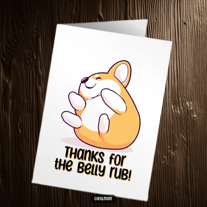 Funny Free Printable Corgi Thank You Card: Cute dog rolling from happiness saying thank you.