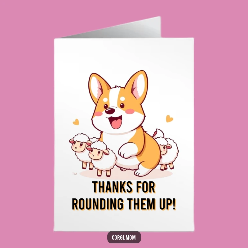 Free Printable Thank You Card: Funny Corgi Herding Sheep - DIY Downloadable Gratitude
