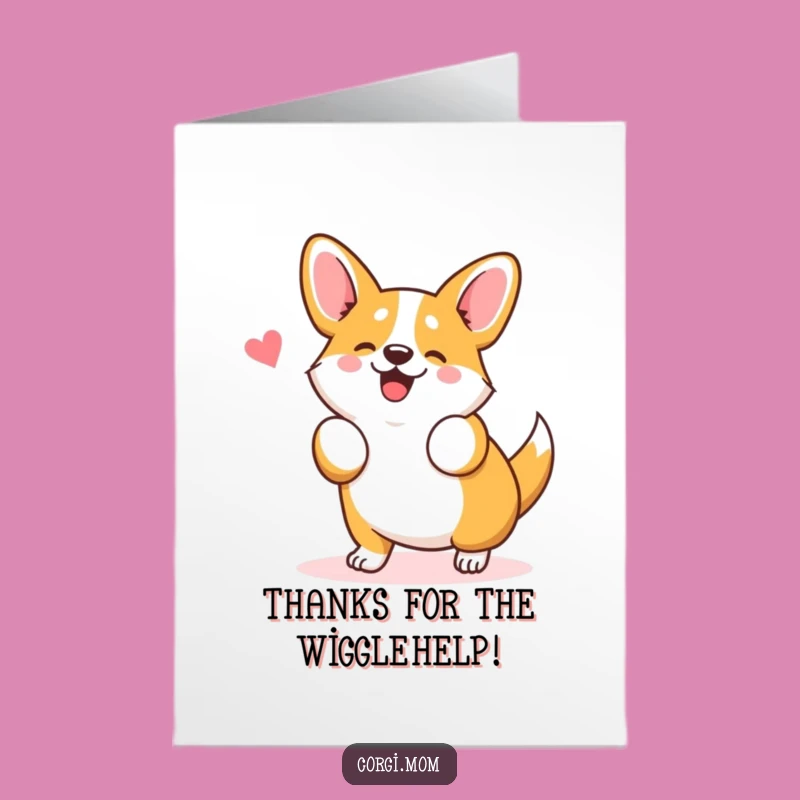 Free Printable Corgi Thank You Card: Funny Wiggle Dance Downloadable Greeting