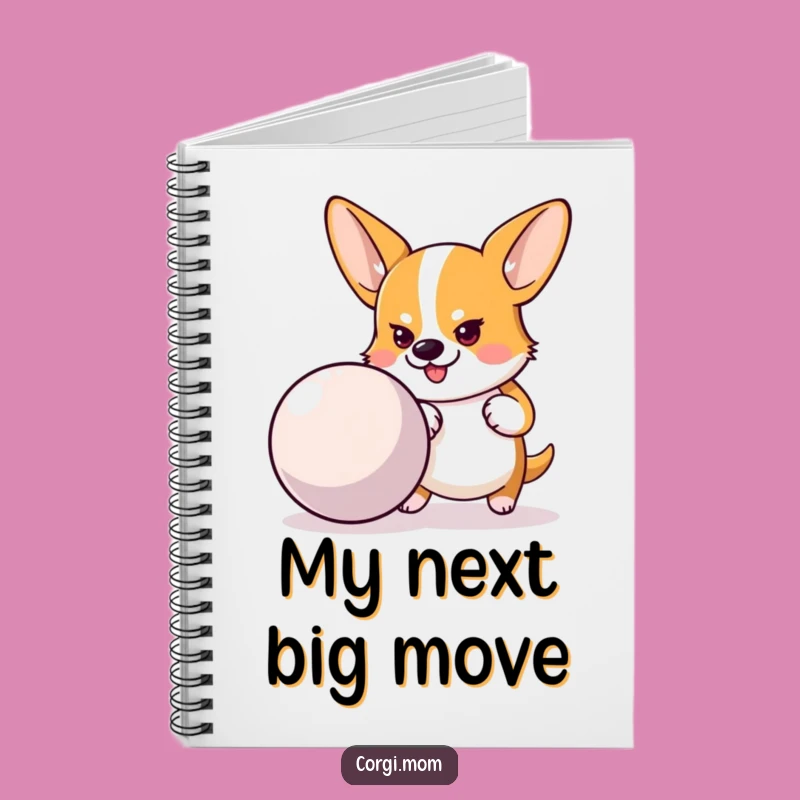 Funny Corgi Ball Push Notebook: Conquer Your Tasks!