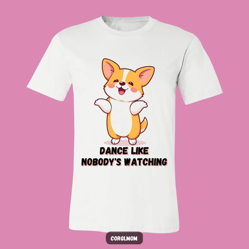 Funny Corgi T-Shirt: Silly Dance Moves, Cute Kawaii Dog Party Tee